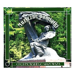 Muzyczne pamiątki chopinowskiego Mazowsza