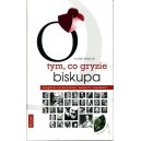 O tym, co gryzie biskupa